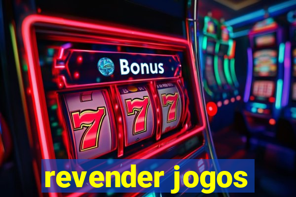 revender jogos